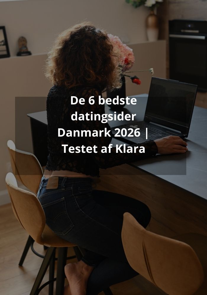 De 6 bedste datingsider Danmark 2026 Testet af Klara